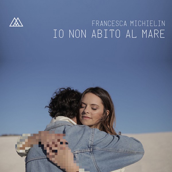 MICHIELIN IO NON ABITO AL MARE è il nuovo singolo
